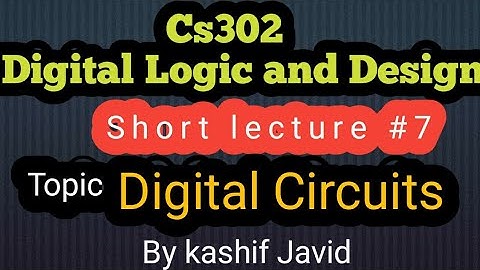 Cs302 Digital logic and design  Lecture #7|By KashifJaivd|