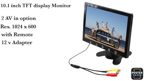 10.1 inch TFT (1024 x 600) display Monitor Quick Review and result check