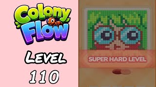 Colony Flow Level 110 Walkthrough - New Update