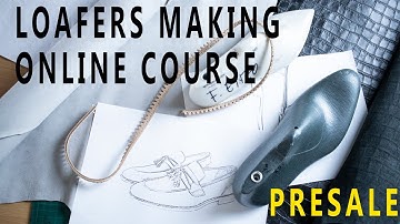 [PRESALE] Loafers Making Online Course & Which leather should we use?!