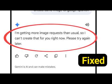 Fix Gemini I'm getting more image requests than usual so I can't create that for you right now