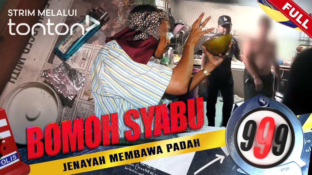 [FULL] 999 (2025) | 11 Feb - Bomoh Syabu | Tonton