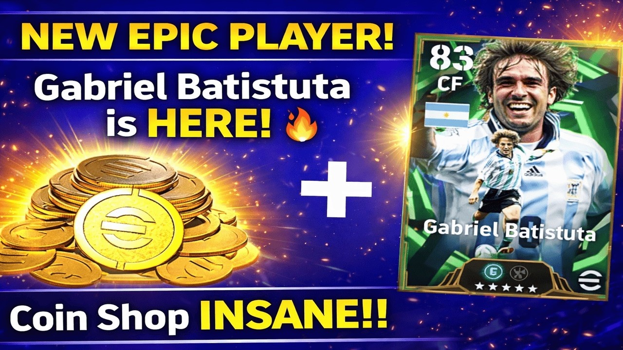 How to Get Gabriel Batistuta in eFootball 2026 Coin Shop | EPIC Player Guide