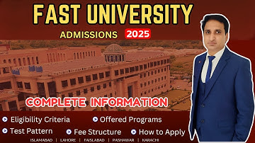 FAST University Admission Criteria 2025 | How to Get Admission in NUCSE / FAST University 2025