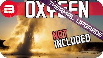 Oxygen Not Included: OPENING THE GEYSER Lets Play Oxygen Not Included Gameplay #8 THERMAL UPGRADE