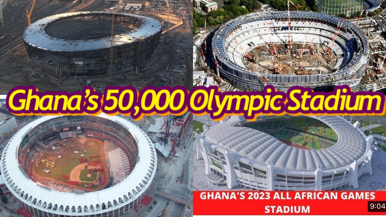 Ghana is Building Modern Stadiums To Host 2023 All African Games - See ...