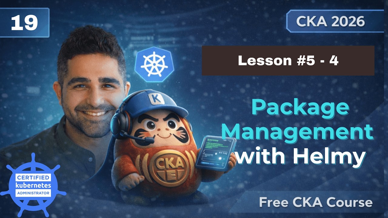 Package Management with Helm | No.19 | Lesson 5-4 |  Free CKA Kubernetes Full Course 2026