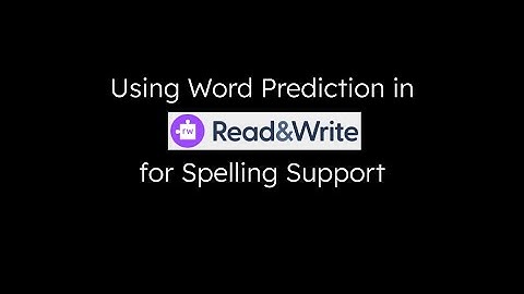 Using Read&Write Word Prediction to support Spelling