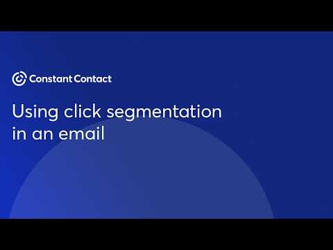How to Use Click Segmentation in Constant Contact | Constant Contact