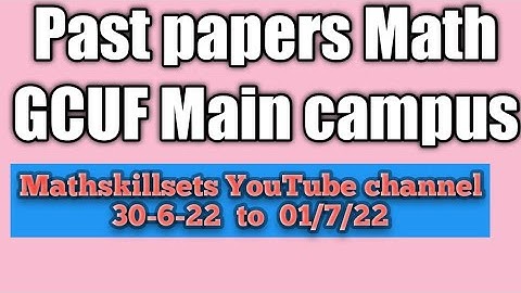 01-07-2022 Past papers GCUF Main campus Sub Campus All subject all semester