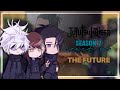 [2x] JJK SEASON 2 REACT TO THE FUTURE [PART 2/2] [angst] #anime #gachaclub #jujutsukaisen