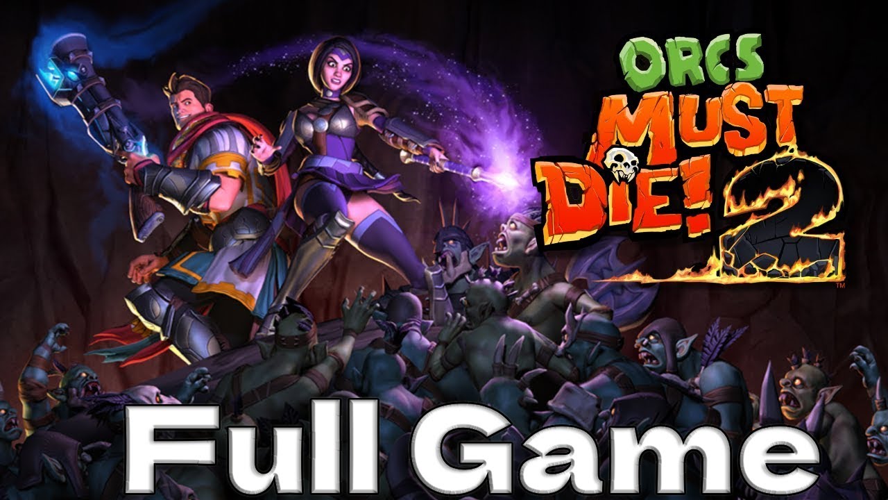 Orcs Must Die! 2 FULL GAME Walkthrough Gameplay No Commentary | 1440p 60FPS Ultra Settings