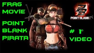 # 1º Frag movie PB DEV BY : EGAME