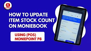 HOW TO UPDATE ITEM STOCK COUNT ON MONIEBOOK USING ANDROID POS - POS APP TV screenshot 3