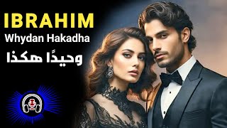 Ibrahim - Whydan Hakadha (وحيدًا هكذا) Best Arabic songs