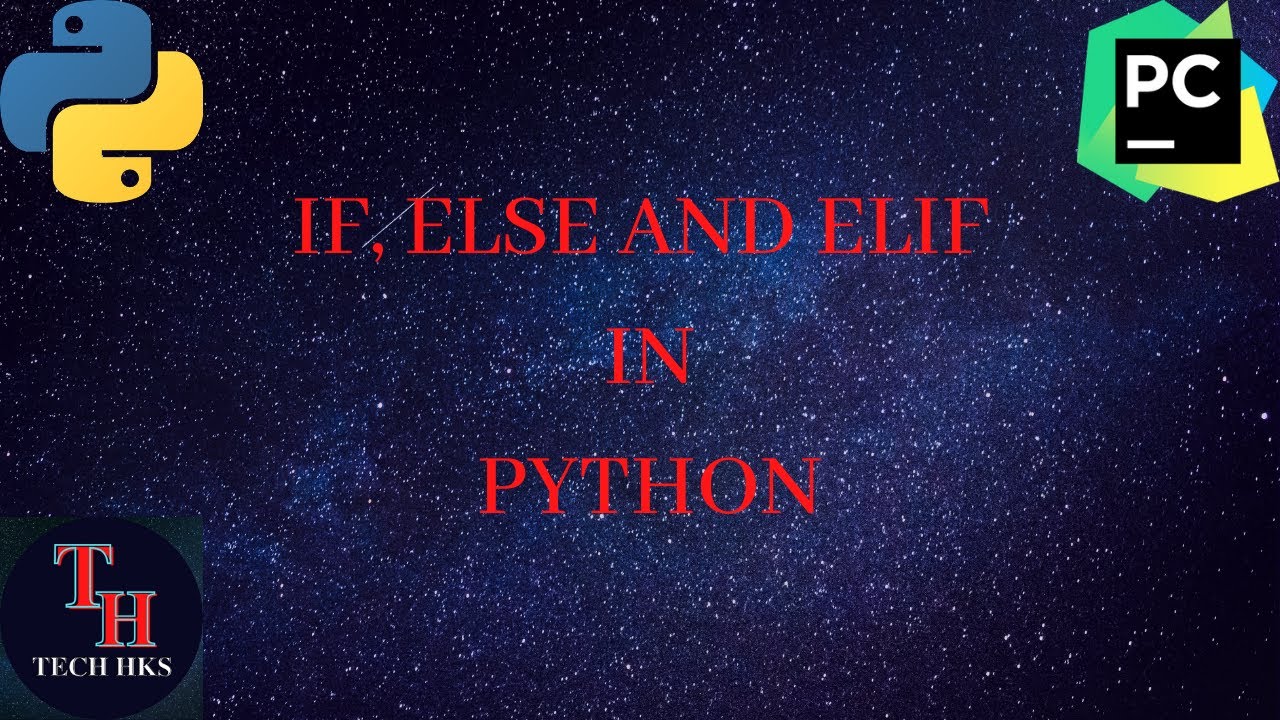 If, else and else-if in Python || Python tutorial - YouTube