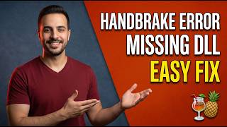 HandBrake Error Missing DLL (Easy Fix Guide)
