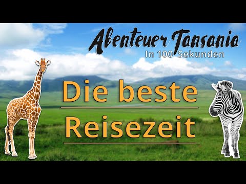 Video: Die beste Reisezeit für Tansania