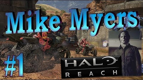 Halo reach - 6 Players - Custom Mike Myers Game - with Mates - part 1