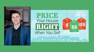 Price Your House Right When You Sell - Dustin Purtan Real Estate