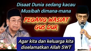 Gus Mukhlason Rosyiddisaat Dunia Sedang Kacaupeganglah Wasiat Gus Duragar Kita Diselamatkan Allah