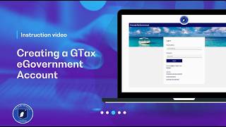Step 1:  Creating a GTax eGovernment Account - GTax E-Government Portal