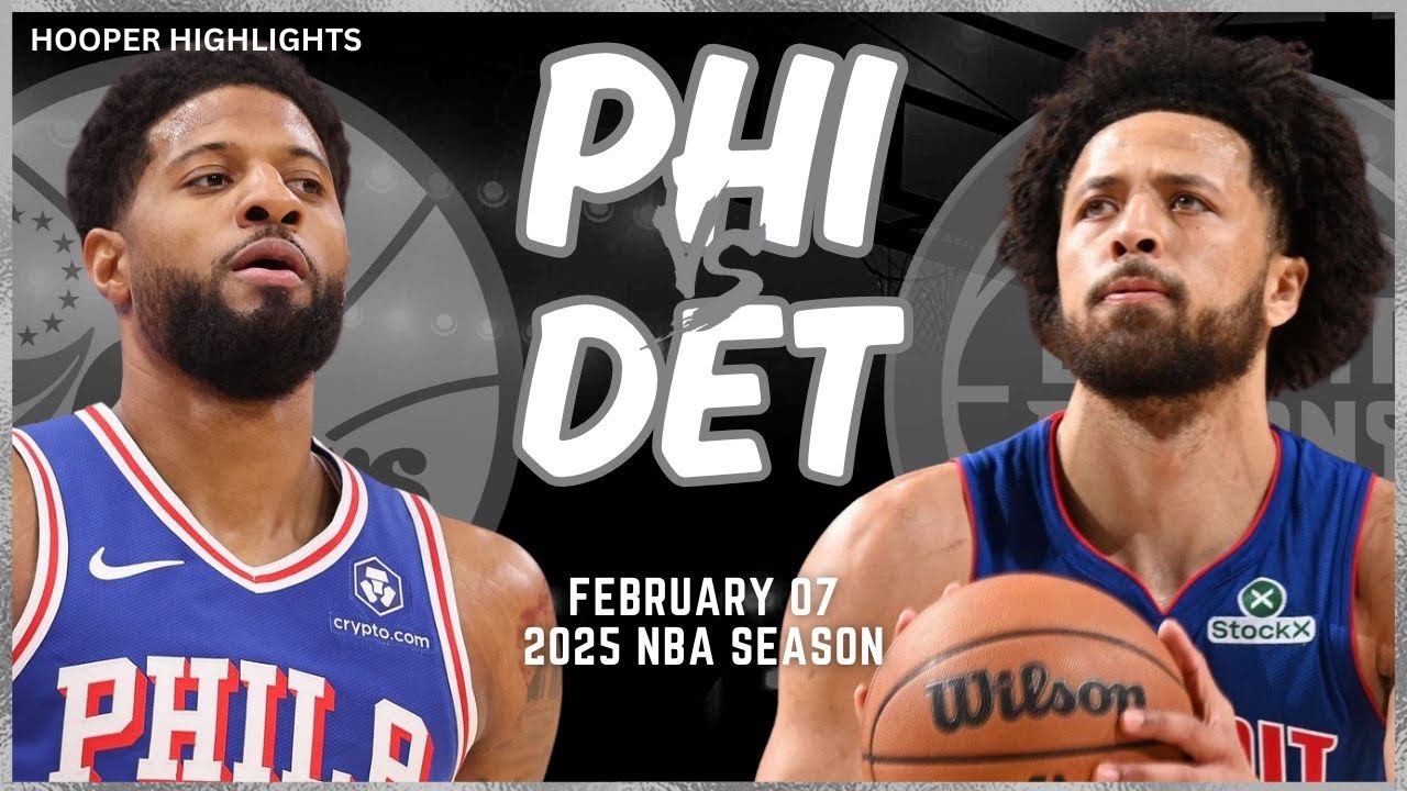 Philadelphia 76ers vs Detroit Pistons Full Game Highlights | Feb 7 | 2025 NBA Season