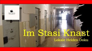 Im StasiKnast. Zwei Schicksale,  Flucht aus der DDR und erste Tage in Haft.