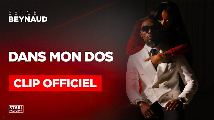 Serge Beynaud - Dans mon Dos - Clip officiel