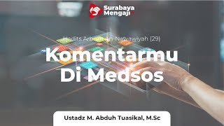 Komentarmu di Medsos - Ustadz M. Abduh Tuasikal, M.Sc