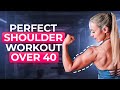 Perfect Shoulder Workout for Women 40+ | Build Shape & Strength Without Pain