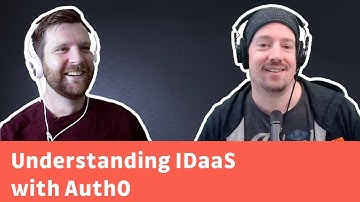What is IDaaS and should developers leverage it with Ben Dechrai from Auth0
