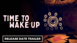 Time To Wake Up - Official Release Date screenshot 5