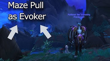 How to Maze Pull as Evoker | Mists | WoW The War Within 11.0.7