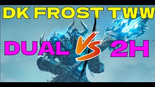 DK Frost TWW: Dual vs 2H