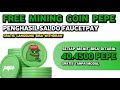 Free Mining COIN PEPE GRATIS - Penghasil Saldo Faucetpay