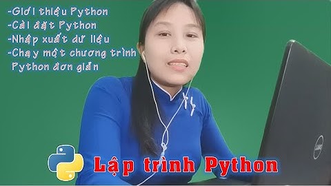 Lập trình Python bài 1 Chương trình đơn giản  | Nga it