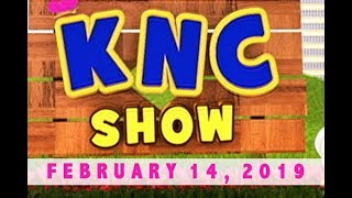 KNC Show (February 14, 2019)