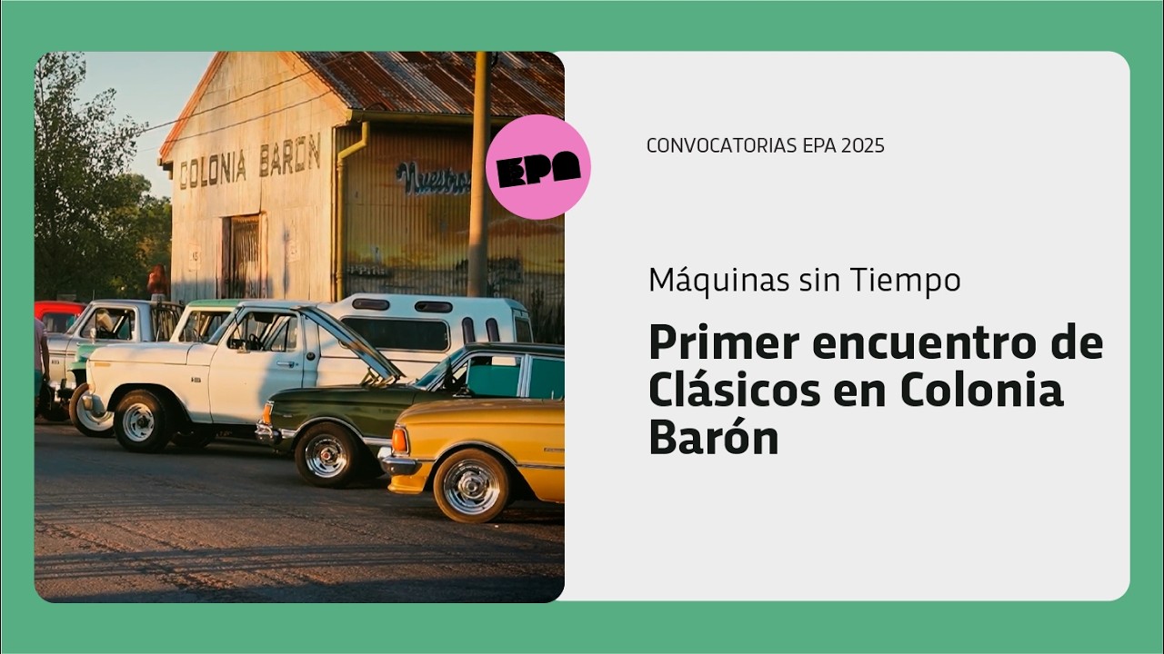 MÁQUINAS SIN TIEMPO | Programa 94 | Primer encuentro de Clásicos en Colonia Barón