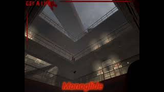 Get a Life Half-Life 2 Mod OST - Monoglide