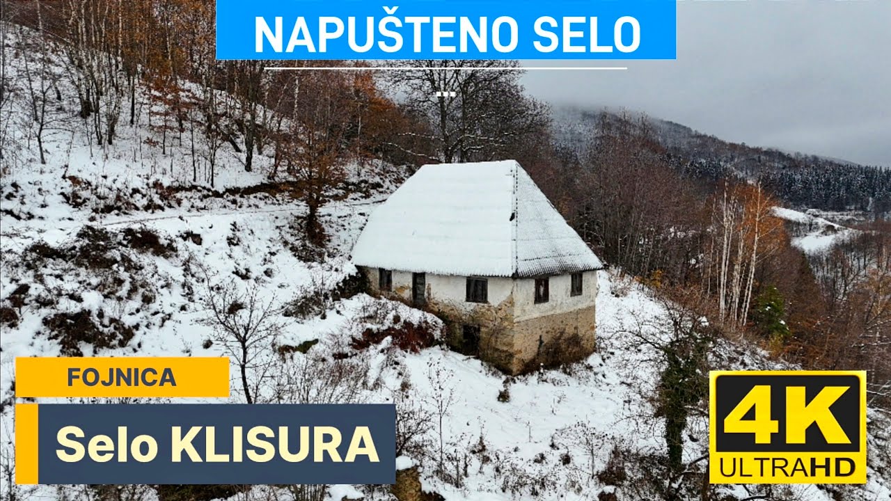 NAPUŠTENO selo Klisura Fojnica