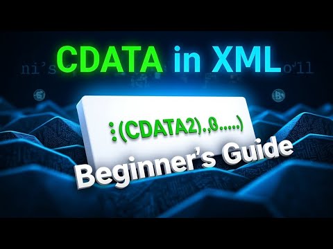 🧩 What is CDATA in XML? | Complete Beginner's Guide | Rising Tech