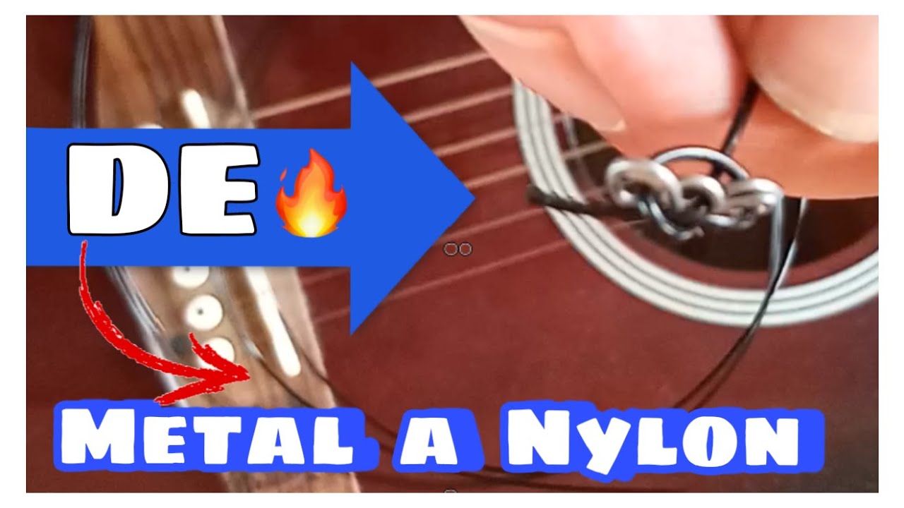 👍 COMO CAMBIAR cuerdas de METAL a NYLON [Guitarra acústica] - Mas