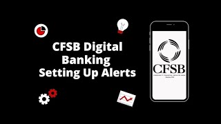 CFSB Digital Banking Setting Up Alerts
