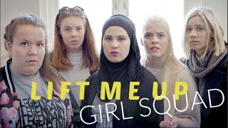 lift me up || girl squad