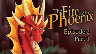 Full The Fire and the Phoenix - Episode 2 : Fallen Ash [Part 1] Update