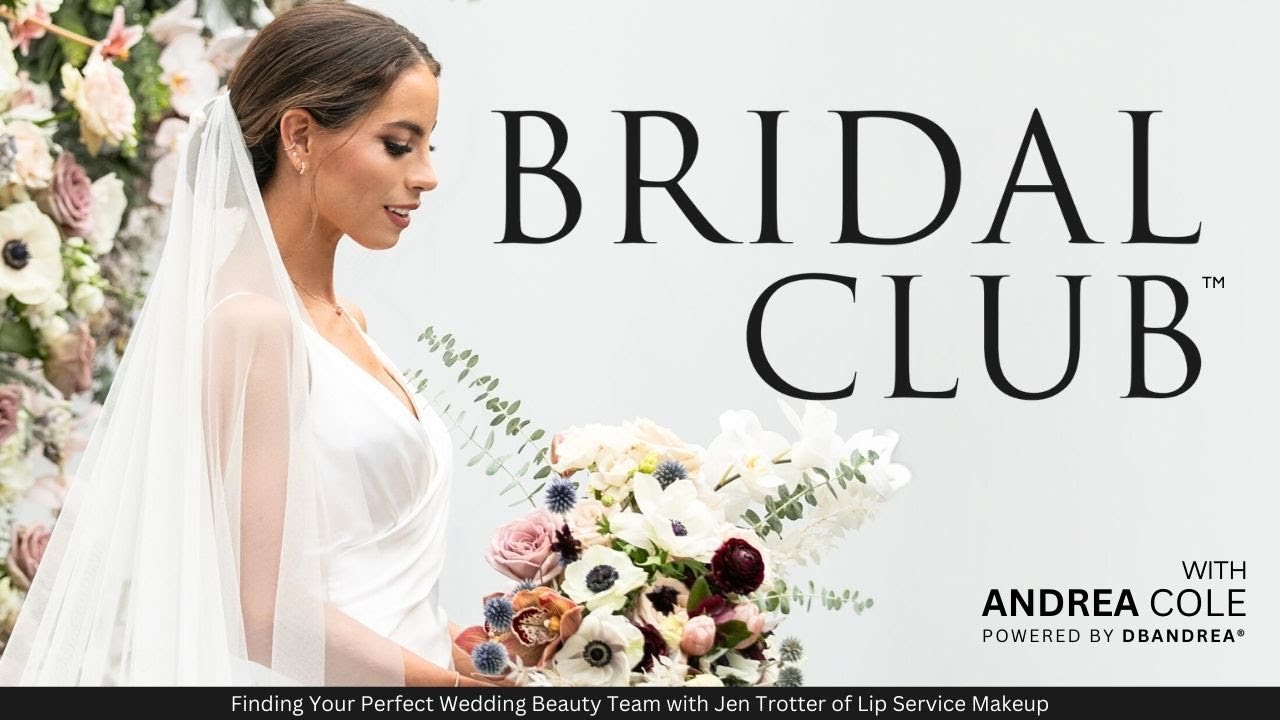 26 | Finding Your Perfect Wedding Beauty Team with Jen Trotter of Lip Service Makeup