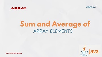 Sum and Average of Array Elements | ArrayTutorial #4