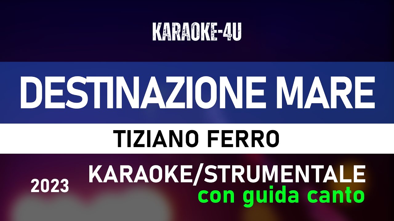 testi tiziano ferro destinazione mare