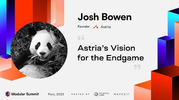 Astria’s Vision for the Endgame - Josh Bowen